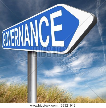 governance decision making good fair and consistent management of a corporate or global project consistent reliability 