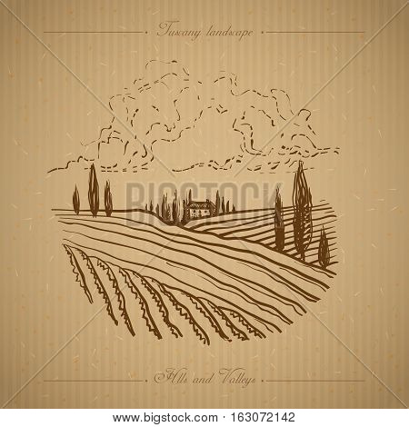 Tuscany landscape with fields, hills. Hand drawn vineyard or olives gardens rural landscape. Travel sketch old farm house. For farmer brochure travel, label. Vector illustration stock vector.