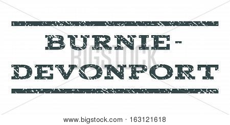 Burnie-Devonport watermark stamp. Text caption between horizontal parallel lines with grunge design style. Rubber seal stamp with dust texture.