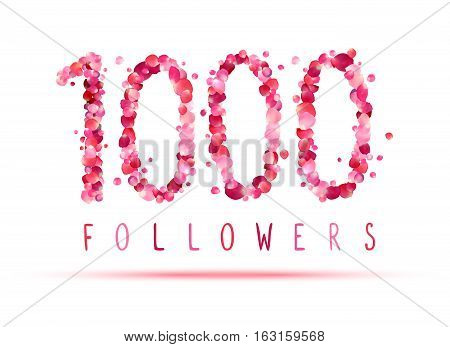 1000 (one thousand) followers. Pink rose petals