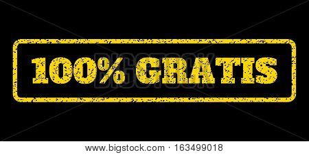 Yellow rubber seal stamp with 100 Percent Gratis text. Vector message inside rounded rectangular frame. Grunge design and scratched texture for watermark labels.