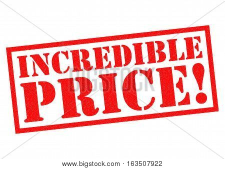 INCREDIBLE PRICE! red Rubber Stamp over a white background.