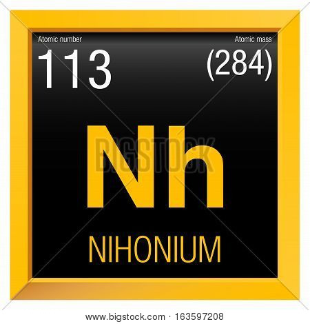 Nihonium symbol. Element number 113 of the Periodic Table of the Elements - Chemistry - Yellow square frame with black background