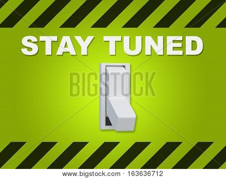 Stay Tuned Concept