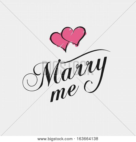 Marry me phrase calligraphy. Lettering motivational poster or card design. Vector illustration.
