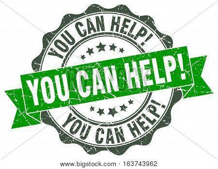 you can help. stamp. sign. seal. round. retro. ribbon