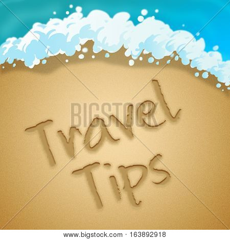 Travel Tips Indicates Tour Hints 3D Illustration