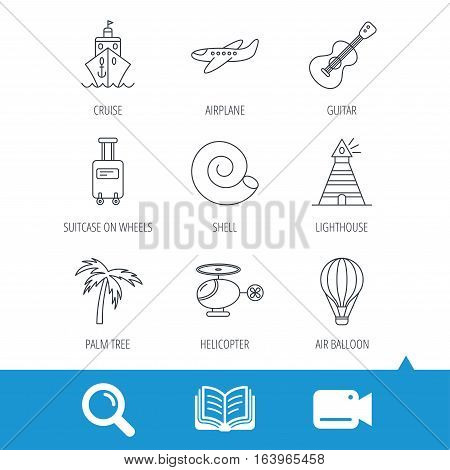 Cruise, airplane and helicopter icons. Palm tree, shell and lighthouse linear signs. Air balloon, guitar and luggage icons. Video cam, book and magnifier search icons. Vector