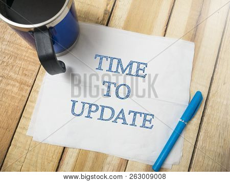Time To Update, Motivational Business Words Quotes Concept Words Lettering Typography Concept