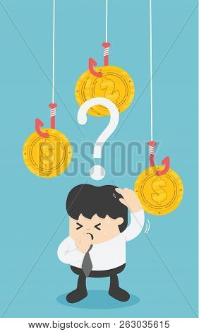 Businessman Try To Pick Money From Hook Trap