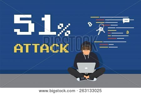 51 Percent Attack Concept Flat Criminal Illustration Of Hacker Coding Bug To Hack A Blockchain Netwo
