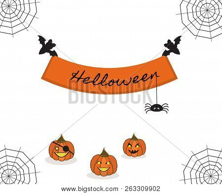 Pretty Scenery With Gossamers. Two Bats Hold Slogan `helloween` With Spider. Three Pumpkins On The H
