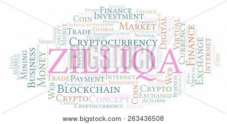 Zilliqa Cryptocurrency Coin Word Cloud. Word Cloud Made With Text Only.