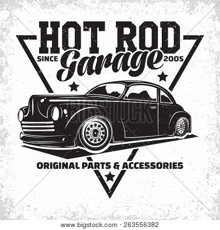 Hot Rod Garage Logo Design, Emblem Of Muscle Car Repair And Service Organisation, Retro Car Garage P