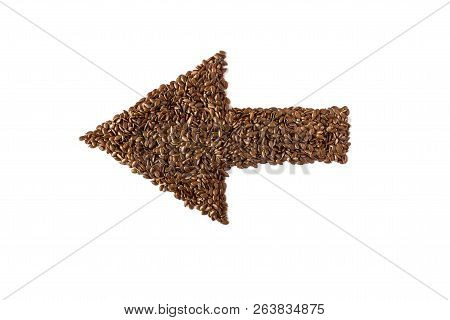 Sign Arrow Lined With Flax Seeds. Concept- Direction To Weight Loss, Healthy Eating, Vegetarianism, 