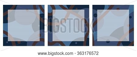 Set Of Square Backgrounds With Abstract Pattern For Social Networks With Place For Text. Chaotic Blu