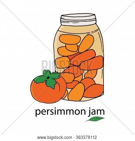 Glass Jar Of Persimmon Jam And Whole Persimmon. Orange Persimmon Berry In Doodle Style. Printed Prod