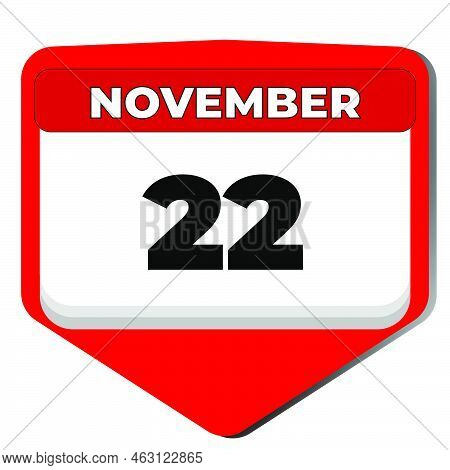 22 November Vector Icon Calendar Day. 22 Date Of November. Twenty Second Day Of November. 22th Date 