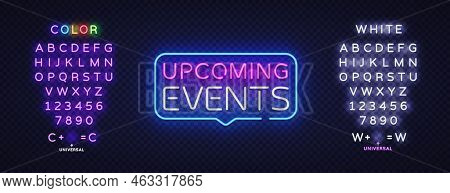 Upcoming Events Neon Sign Vector. Upcoming Events Design Template, Light Banner, Night Signboard, Ni