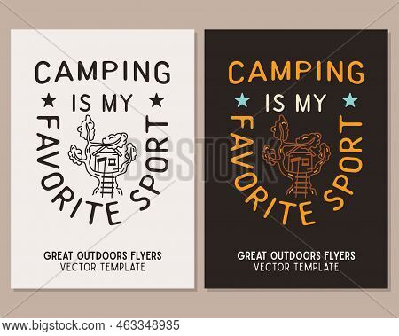Camping Flyer Templates. Travel Adventure Posters Set With Line Art And Flat Emblems And Quotes - Ca