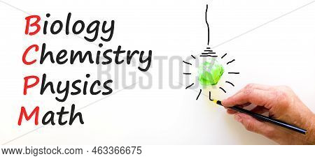 Bcpm Biology Chemistry Physics Math Symbol. Concept Words Bcpm Biology Chemistry Physics Math On Whi