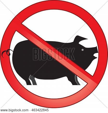 No Pig Sign Illustration Do Not Litter Vector Sign. Crossed Pig. No Pork Symbol Inside Red Crossed C