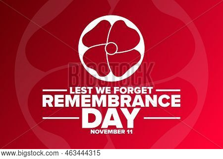Remembrance Day. November 11. Lest We Forget. Holiday Concept. Template For Background, Banner, Card
