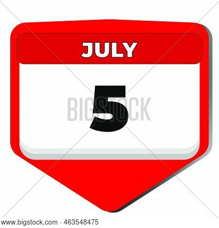 5 July Vector Icon Calendar Day. 5 Date Of July. Fifth Day Of July. 5th Date Number. 5 Day Calendar.