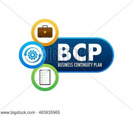 Bcp - Business Continuity Plan Business Concept. Vector Stock Illustration.