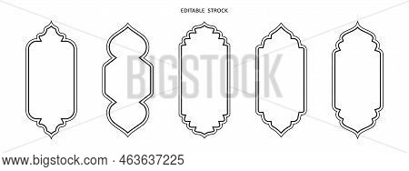 Islamic Vector Shape Of A Window Or Door Arch. Arab Frame Set. Ramadan Kareem Editable Outline Icon.