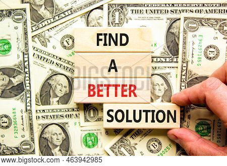 Find A Better Solution Symbol. Concept Words Find A Better Solution On Wooden Blocks. Beautiful Back