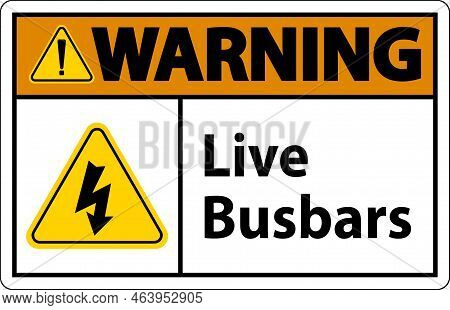 Warning Live Busbars Sign On White Background
