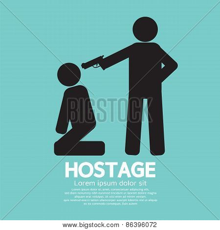 Hostage Graphic Sign.