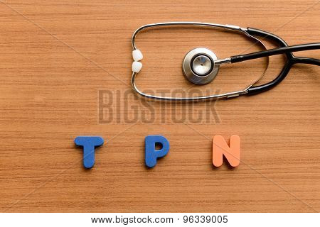 Total Parenteral Nutrition (tpn)