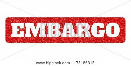 Red Rubber Seal Stamp With Embargo Text Hole. Glyph Message Inside Rounded Rectangular Banner. Grung