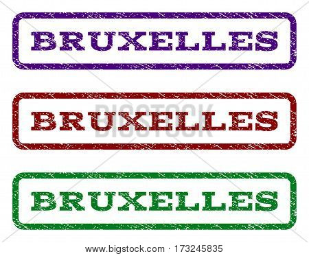 Bruxelles watermark stamp. Text caption inside rounded rectangle frame with grunge design style. Vector variants are indigo blue red green ink colors. Rubber seal stamp with unclean texture.