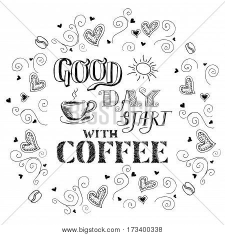 Good Day Start With Coffee,cup Of Coffee,