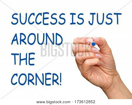Success is just around the corner - hand writing text