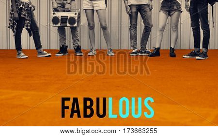 Awesome Fabulous Passion Friendship Group