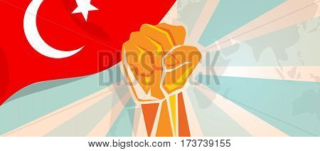 Turkey fight and protest independence struggle rebellion show symbolic strength with hand fist illustration and flag vector