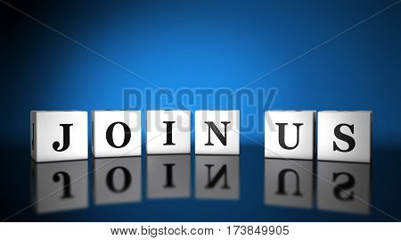Join us sign and text on cubes business concept 3d illustration.