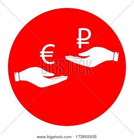 Currency exchange from hand to hand. Euro and Rouble. Vector. White icon in red circle on white background. Isolated.
