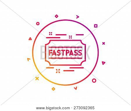 Fastpass Line Icon. Amusement Park Ticket Sign. Fast Track Symbol. Gradient Pattern Line Button. Fas
