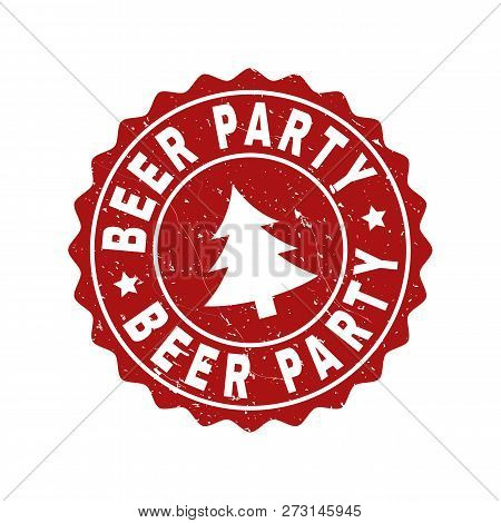 Grunge Round Beer Party Stamp Seal With Fir-tree. Vector Beer Party Rubber Seal Imitation For New Ye