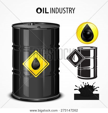 Oil Industrial, Oil Barrel, Yellow Label And Black Drops, Isolated On White. Vector Illustration.