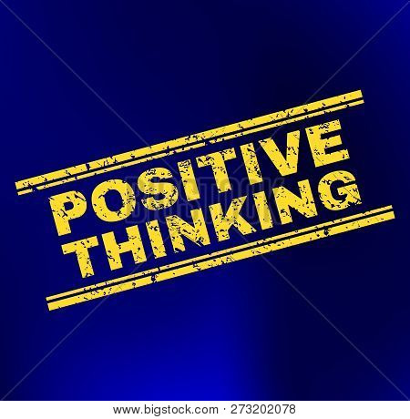 Grunge Positive Thinking Stamp On Complex Gradient Background. Vector Positive Thinking Rubber Seal 