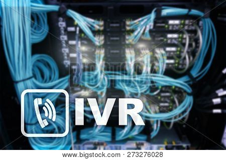 Ivr Interactive Voice Response Communication Concept. Servers Data Center.