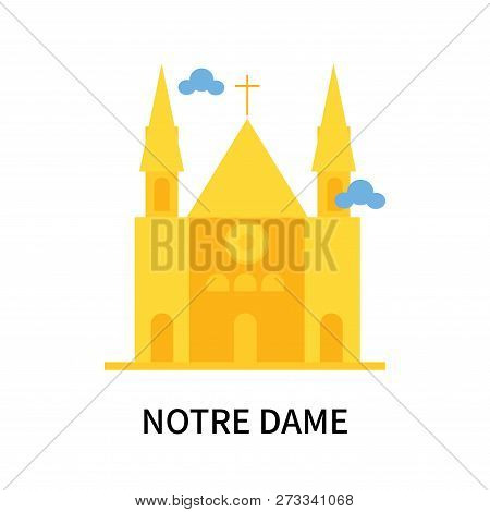 Notre Dame Icon Isolated On White Background. Notre Dame Icon Simple Sign. Notre Dame Icon Trendy An