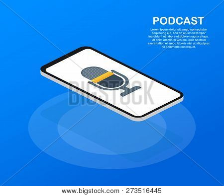 Podcast Icon, Vector Symbol In Flat Isometric Style Isolated On Color Background. Vector Stock Illus