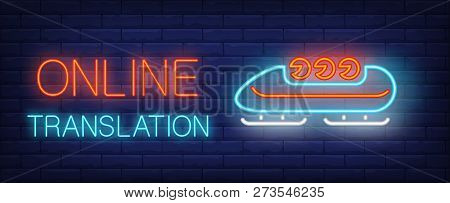 Online Translation Neon Sign. Glowing Inscription With Blue Bobsleigh And Team On Rick Wall Backgrou